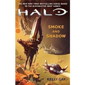 Halo: Smoke and Shadow, Paperback - Kelly Gay imagine