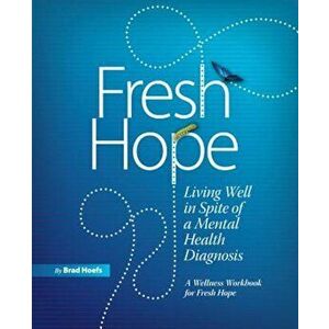 Fresh Hope, Paperback - Brad Hoefs imagine