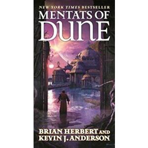 Mentats of Dune: Book Two of the Schools of Dune Trilogy, Paperback - Brian Herbert imagine