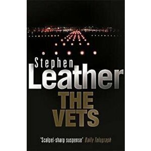 Vets, Paperback - Stephen Leather imagine