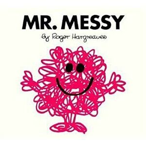 Mr. Messy, Paperback - Roger Hargreaves imagine