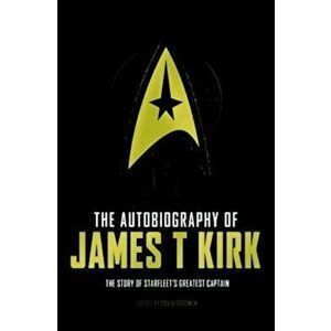 The Autobiography of James T. Kirk, Paperback - James T. Kirk imagine