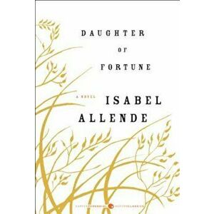 Daughter of Fortune, Paperback - Isabel Allende imagine