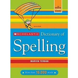 Scholastic Dictionary of Spelling, Paperback - Marvin Terban imagine