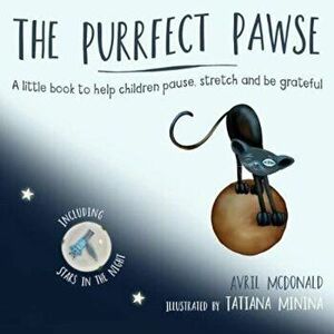 Purrfect Pawse, Paperback - Avril MacDonald imagine