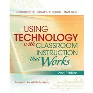 Using Technology with Classroom Instruction That Works, 2nd Edition, Paperback - Howard Pitler imagine