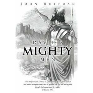 David's Mighty Men, Paperback - John Huffman imagine