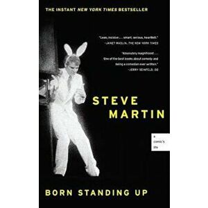 Born Standing Up: A Comic's Life, Paperback - Steve Martin imagine