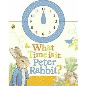 What Time Is It, Peter Rabbit', Hardcover - Beatrix Potter imagine