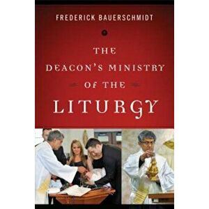 Deacons in the Liturgy, Paperback imagine