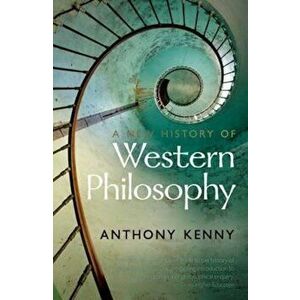 New History of Western Philosophy, Paperback - Anthony Kenny imagine