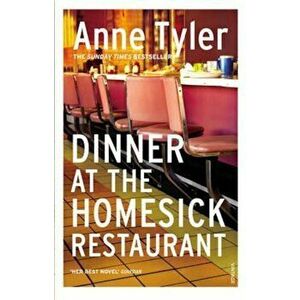 Dinner At The Homesick Restaurant, Paperback - Anne Tyler imagine