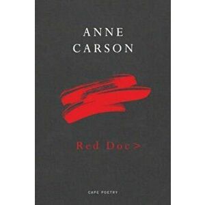 Red Doc', Paperback - Anne Carson imagine