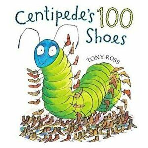 Centipede's One Hundred Shoes, Hardcover - Tony Ross imagine