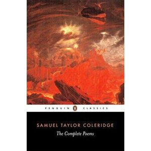 The Complete Poems, Paperback - Samuel Taylor Coleridge imagine