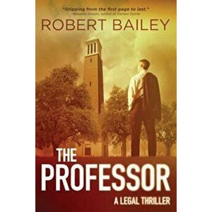 The Professor, Paperback - Robert Bailey imagine