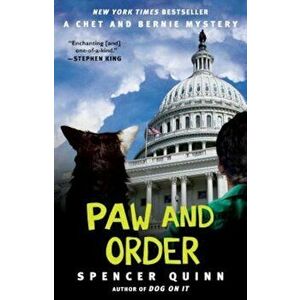 Paw and Order: A Chet and Bernie Mystery, Paperback - Spencer Quinn imagine