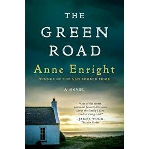The Green Road, Paperback - Anne Enright imagine