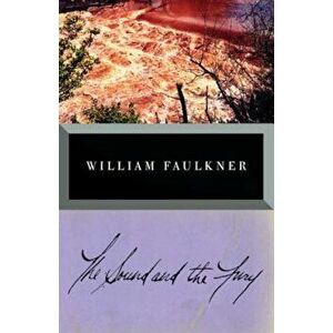 The Sound and the Fury: The Corrected Text, Paperback - William Faulkner imagine