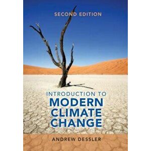 Introduction to Modern Climate Change, Paperback - Andrew E. Dessler imagine
