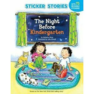 The Night Before Kindergarten 'With Sticker(s)', Paperback - Natasha Wing imagine
