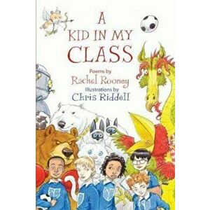 Kid in My Class, Hardcover - Rachel Rooney imagine