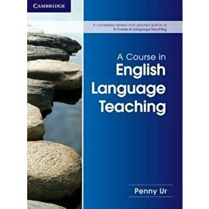 A Course in English Language Teaching, Paperback - Penny Ur imagine
