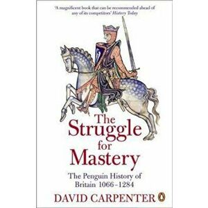 Penguin History of Britain: The Struggle for Mastery, Paperback - David Carpenter imagine