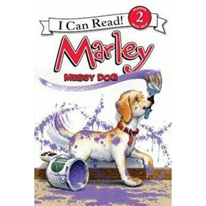 Marley: Messy Dog, Paperback - John Grogan imagine