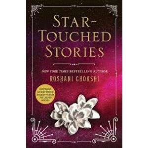 Star-Touched Stories, Paperback - Roshani Chokshi imagine
