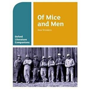 Oxford Literature Companions: Of Mice and Men, Paperback - WALDRON imagine