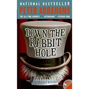 Down the Rabbit Hole, Paperback - Peter Abrahams imagine