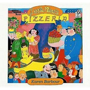 The Little Nino's Pizzeria, Paperback - Karen Barbour imagine