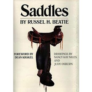 Saddles, Hardcover - Russel H. Beatie imagine