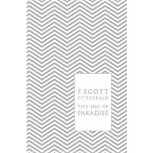 This Side of Paradise, Hardcover - F. Scott Fitzgerald imagine