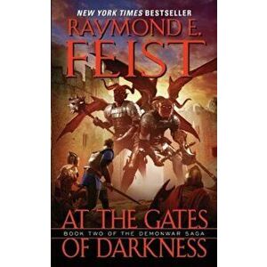 At the Gates of Darkness, Paperback - Raymond E. Feist imagine