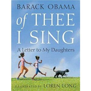 Of Thee I Sing: A Letter to My Daughters, Hardcover - Barack Obama imagine