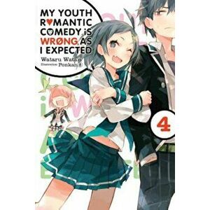 My Youth Romantic Comedy Is Wrong, as I Expected, Vol. 4 (Light Novel), Paperback - Wataru Watari imagine
