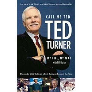 Call Me Ted, Paperback - Ted Turner imagine