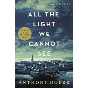 All the Light We Cannot See, Hardcover - Anthony Doerr imagine