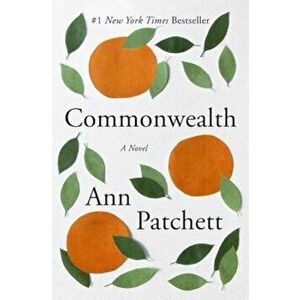 Commonwealth, Paperback - Ann Patchett imagine