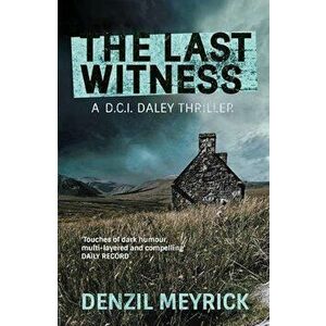 Last Witness, Paperback - Denzil Meyrick imagine