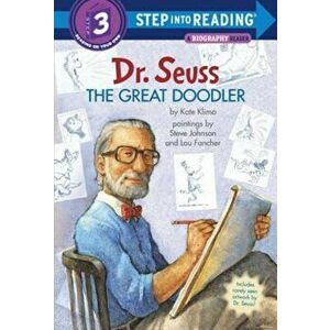 Dr. Seuss: The Great Doodler, Paperback - Kate Klimo imagine