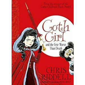 Goth Girl and the Fete Worse Than Death, Paperback - Chris Riddell imagine