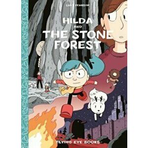 Hilda and the Stone Forest, Hardcover - Luke Pearson imagine