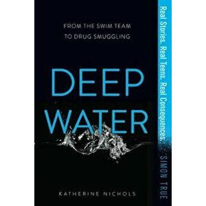 Deep Water, Paperback - Katherine Nichols imagine