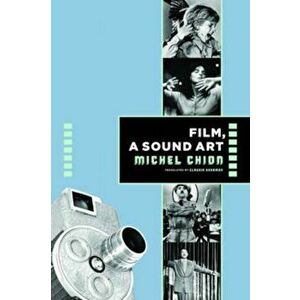Film, a Sound Art, Paperback imagine