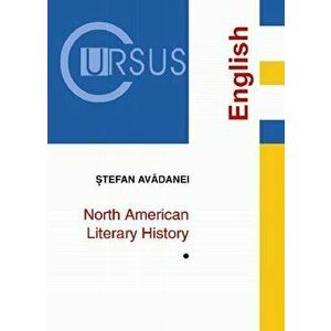 North American Literary History. Vol.1. English - Stefan Avadanei imagine