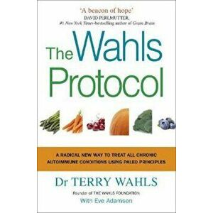Wahls Protocol, Hardcover - Terry Wahls imagine