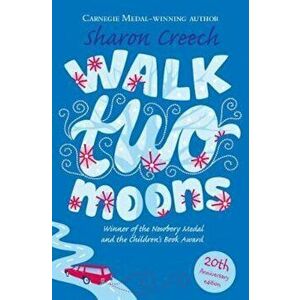 Walk Two Moons, Paperback - Sharon Creech imagine